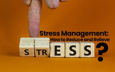 Stress Management: How to Reduce and Relieve Stress?